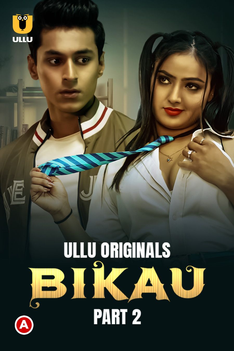 Bikau Part 2 (2023) Hindi Ullu Originals Web Series HDRip 720p 480p