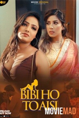 Biwi Ho To Aisi S01 (2023) WOOW Hindi Complete Web Series HDRip 1080p 720p 480p