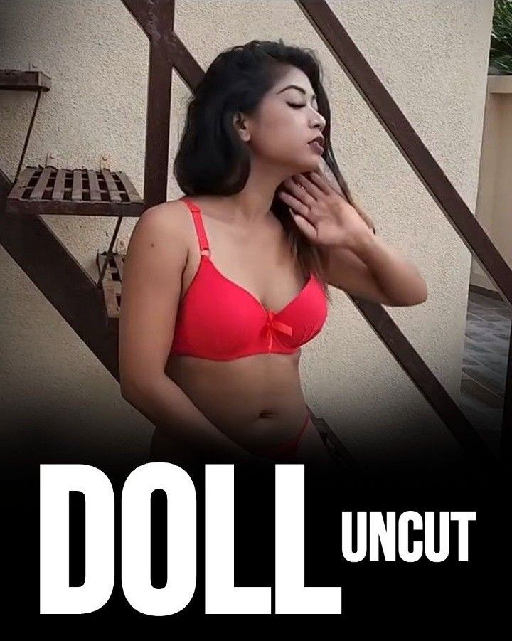 Doll Uncut (2023) Hindi HotX Short Film HDRip 720p 480p