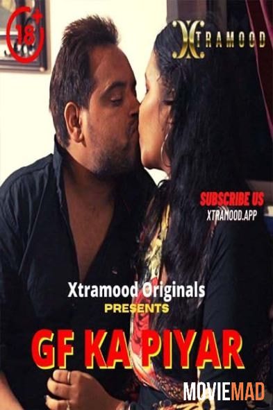 Gf Ka Piyar (2022) UNRATEDXtramood Hindi Short Film HDRip 720p 480p