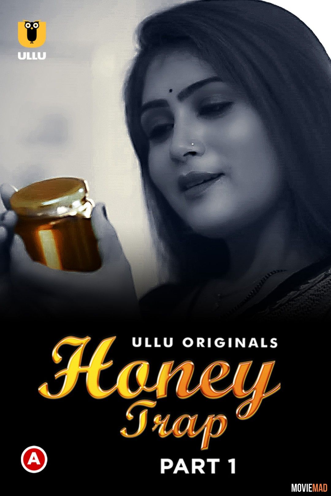 Honey Trap Part 1 (2022) Hindi Ullu Web Series HDRip 1080p 720p 480p