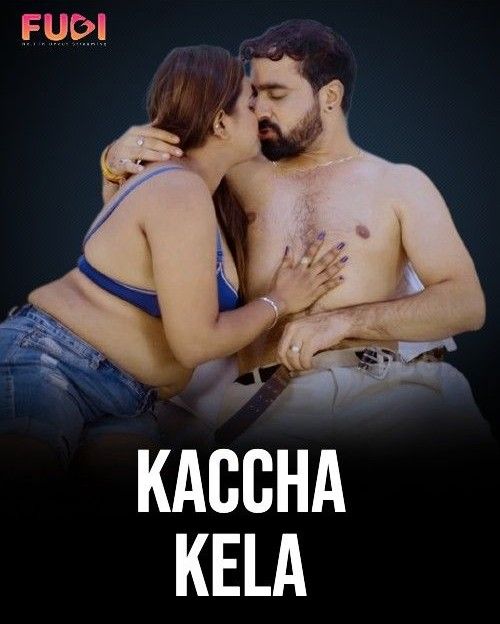 Kacha Kela S01E02 (2023) Hindi Fugi Web Series HDRip 720p 480p