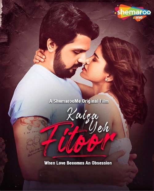 Kaisa Yeh Fitoor (2023) Hindi ORG HDRip Full Movie 720p 480p