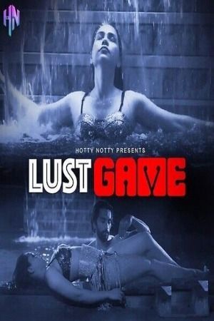 Lust Game (2023) Hindi HottyNotty Short Film HDRip 720p 480p