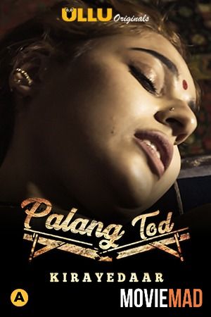 Palang Tod (Kirayedaar) S01 2021 Hindi Ullu Originals Complete Web Series 720p 480p