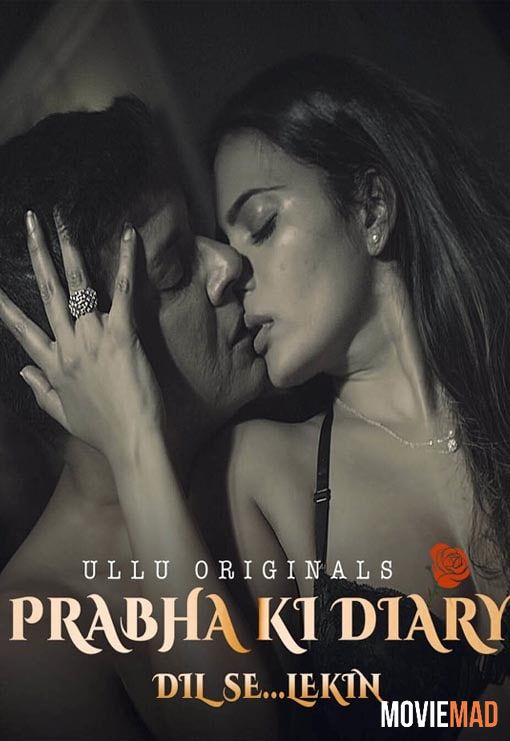 Prabha ki Diary S02 (Dil Se Lekin) Part 1 2021 Hindi ULLU Originals Complete Web Series 720p 480p