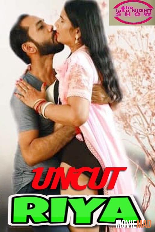 Riya Uncut (2021) NightShow Hindi Short Film 480p 720p UNRATED HDRip