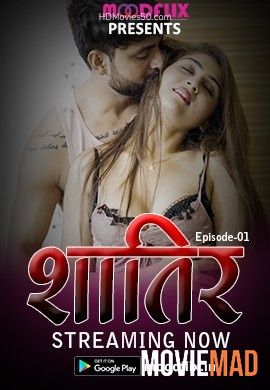 Shatir S01E02 (2022) MoodFlix Hindi Web Series HDRip 1080p 720p 480p