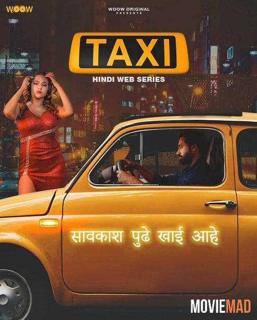 Taxi S01 (2022) UNRATED Hindi WOOW Original Complete Web Series 720p 480p