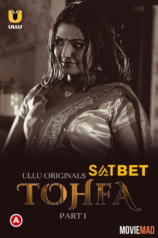 Tohfa Part 1 (2023) Hindi Ullu Originals Web Series WEB-DL 1080p 720p 480p