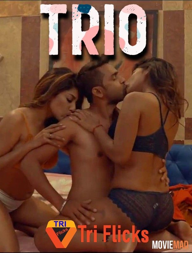 Trio (2022) Hindi Triflicks UNRATED HDRip 720p 480p