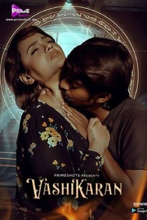 Vashikaran S02E02 (2024) Hindi PrimeShots Web Series HDRip 720p 480p